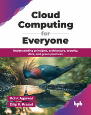 Cloud Computing For Everyone: Understand