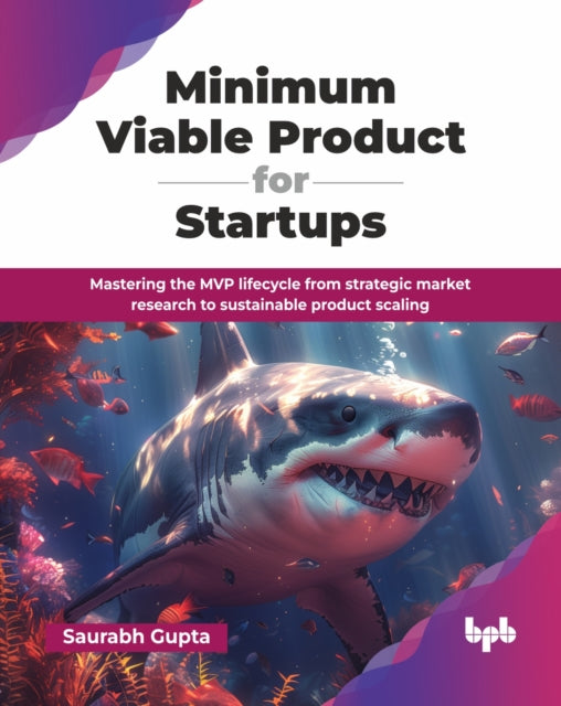 Minimum Viable Product For Startups: Mas