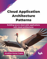 Cloud Application Architecture Patterns: