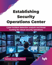 Establishing Security Operations Center: