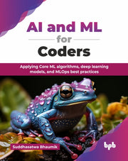 Ai And Ml For Coders: Applying Core Ml A