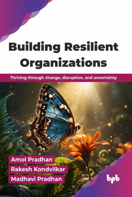 Building Resilient Organizations: Thrivi By Pradhan, Amol