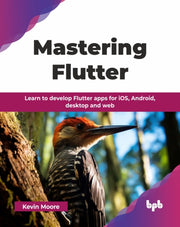 Mastering Flutter: Learn To Develop Flut