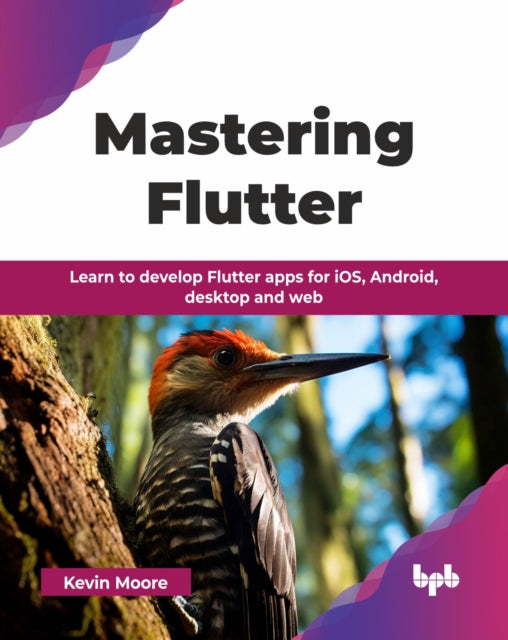 Mastering Flutter: Learn To Develop Flut