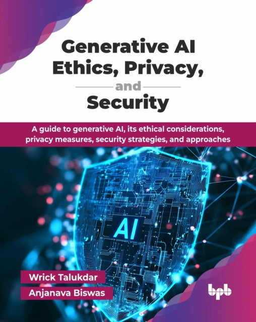 Generative Ai Ethics, Privacy, And Secur