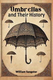 Umbrellas And Their History