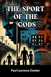 The Sport Of The Gods By Dunbar, Paul Laurenc