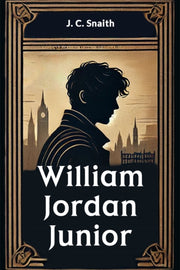 William Jordan Junior By Snaith, J. C.