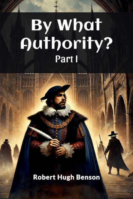 By What Authority  Part I