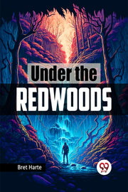 Under The Redwoods