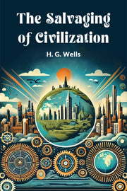 The Salvaging Of Civilization