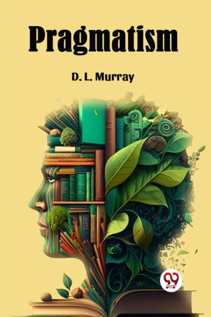 Pragmatism By Murray, D. L.