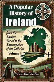 A Popular History Of Ireland From The Ea By Mcgee, Thomas D'arcy