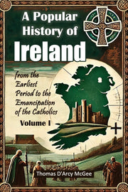 A Popular History Of Ireland From The Ea By Mcgee, Thomas D'arcy