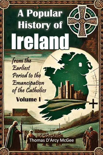 A Popular History Of Ireland From The Ea By Mcgee, Thomas D'arcy