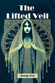 The Lifted Veil