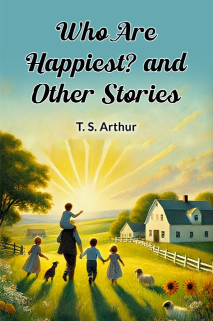 Who Are Happiest  And Other Stories