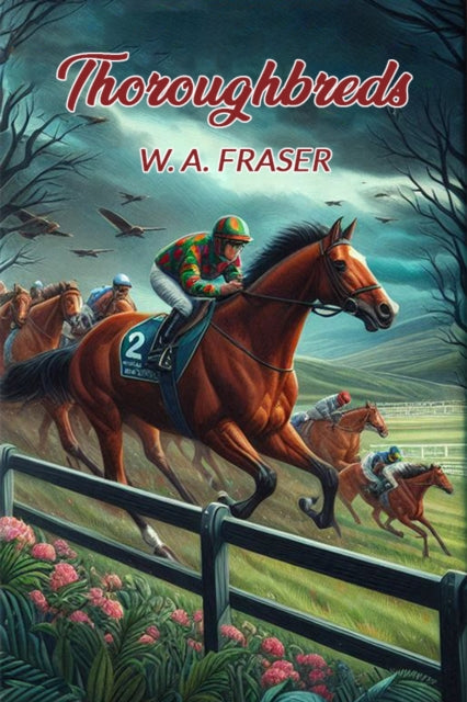 Thoroughbreds By Fraser, W. A.
