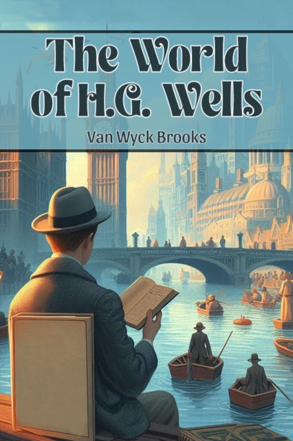 The World Of H.g. Wells