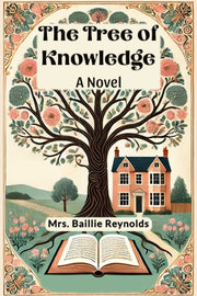 The Tree Of Knowledge A Novel By Reynolds, Mrs. Baill