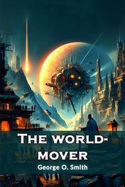 The World-mover