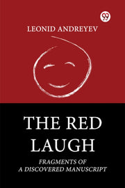 The Red Laugh Fragments Of A Discovered By Andreyev, Leonid