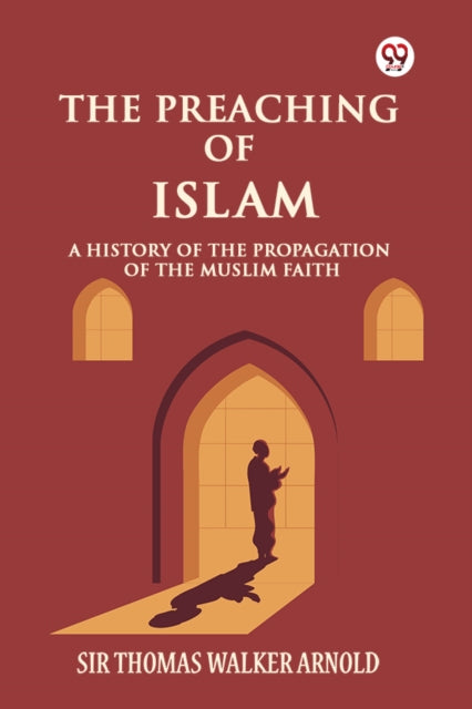 The Preaching Of Islam A History Of The