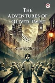 The Adventures Of Oliver Twist By Dickens, Charles