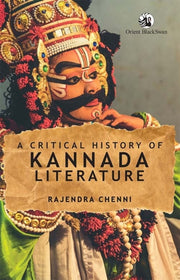 Critical History Of Kannada Literature By Chenni, Rajendra