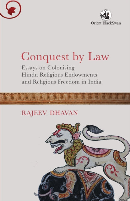 Conquest By Law By Dhavan, Rajeev