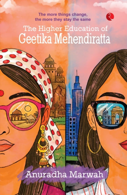The Higher Education Of Geetika Mehendir By Marwah, Anuradha