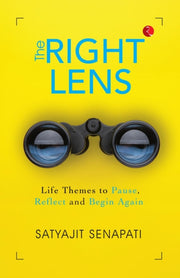 The Right Lens: Life Themes To Pause, Re