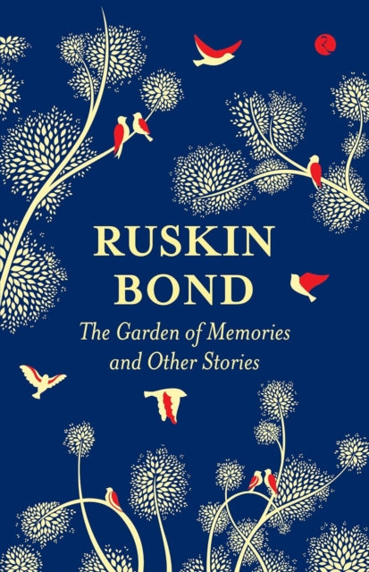 The Garden Of Memories And Other Stories By Bond, Ruskin