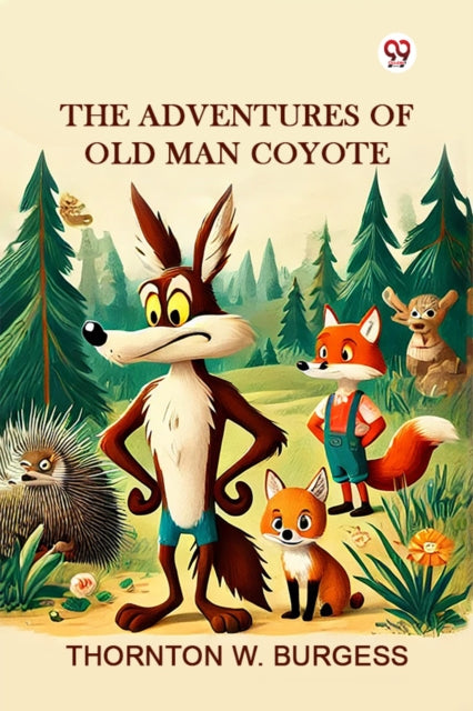 The Adventures Of Old Man Coyote
