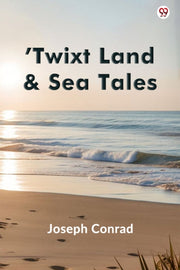 Twixt Land   Sea Tales