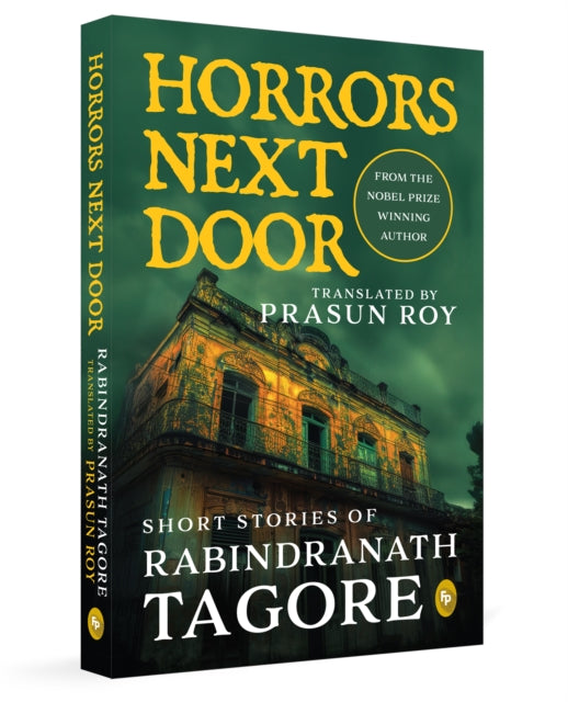 Horrors Next Door Short Stories Of Rabin By Tagore, Rabindranath