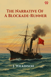 The Narrative Of A Blockade-runner