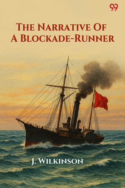 The Narrative Of A Blockade-runner