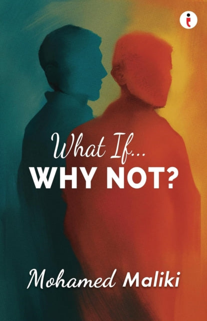 What If... Why Not