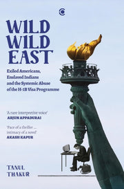 Wild Wild East By Tanul, Thakur