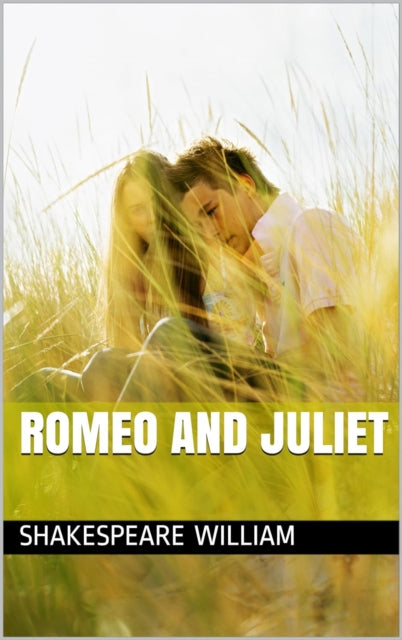 Romeo & Juliet By Shakespeare, William