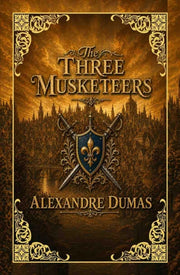 Three Musketeers By Dumas, Alexandre