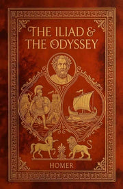 Iliad & The Odyssey By Homer