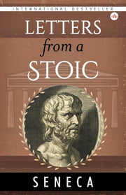 Letters From A Stoic By Seneca, Lucius Annae