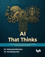 Ai That Thinks: From Algorithms To Auton By Mukherjee, Dr. Mahar
