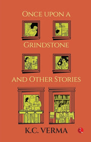 Once Upon A Grindstone & Other Stories By Verma, K.c.