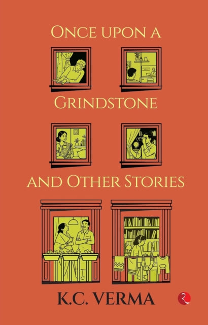 Once Upon A Grindstone & Other Stories By Verma, K.c.