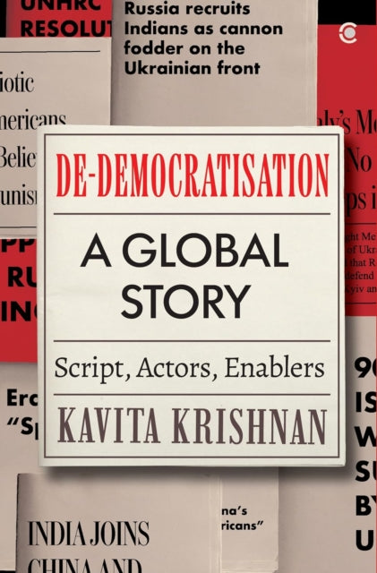 Dedemocratisation By Krishnan, Kavita