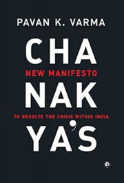 Chanakya's: New Manifesto To Resolve The