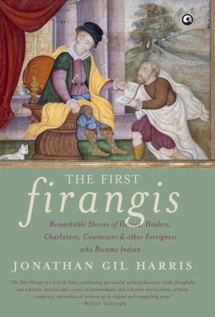First Firangis: Remarkable Stories O